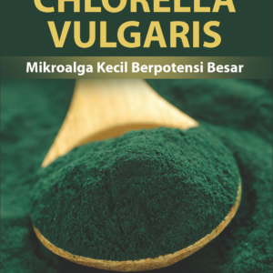 Chlorella vulgaris Mikroalga Kecil Berpotensi Besar