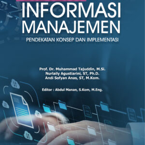 Sistem Informasi Manajemen Pendekatan Konsep dan Implementasi