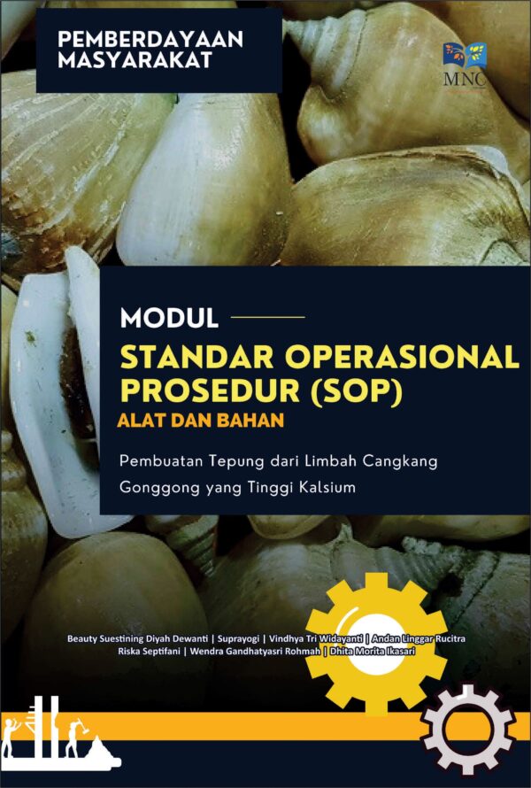 Modul Standar Operasional Prosedur (SOP) Alat dan Bahan Pembuatan Tepung dari Limbah Cangkanng Gonggong yang Tinggi Kalsium
