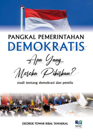 Pangkal Pemerintahan Demokratis : Apa Yang Mereka Pikirkan ?