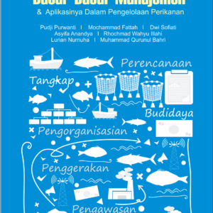 Dasar - Dasar Manajemen & Aplikasinya Dalam Pengelolaan Perikanan