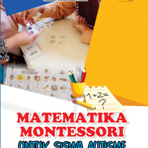 Matematika Montessori Untuk Siswa Autisme