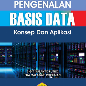Pengenalan Basis Data Konsep dan Aplikasi