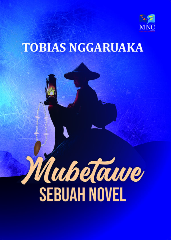 Mubetawe : Sebuah Novel