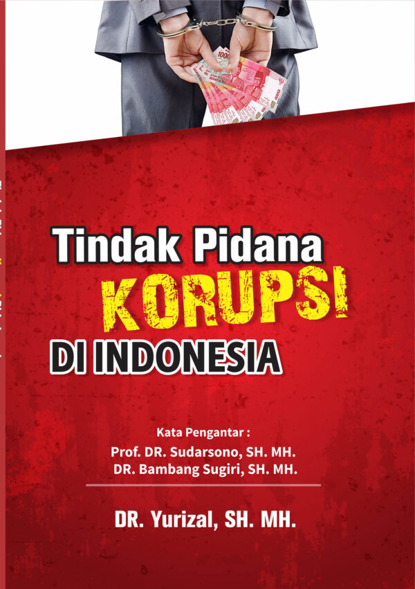 Tindak Pidana Korupsi Di Indonesia