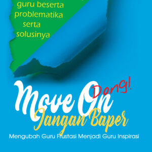 Move On Dong! Jangan Baper