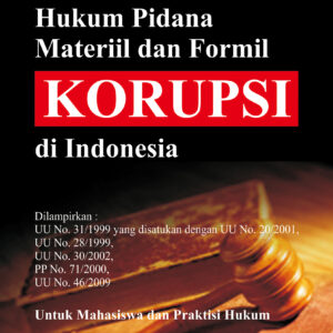 Hukum Pidana Materiil dan Formil Korupsi di Indonesia