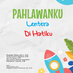 Pahlawanku : Lentera Dihatiku Kelas 3