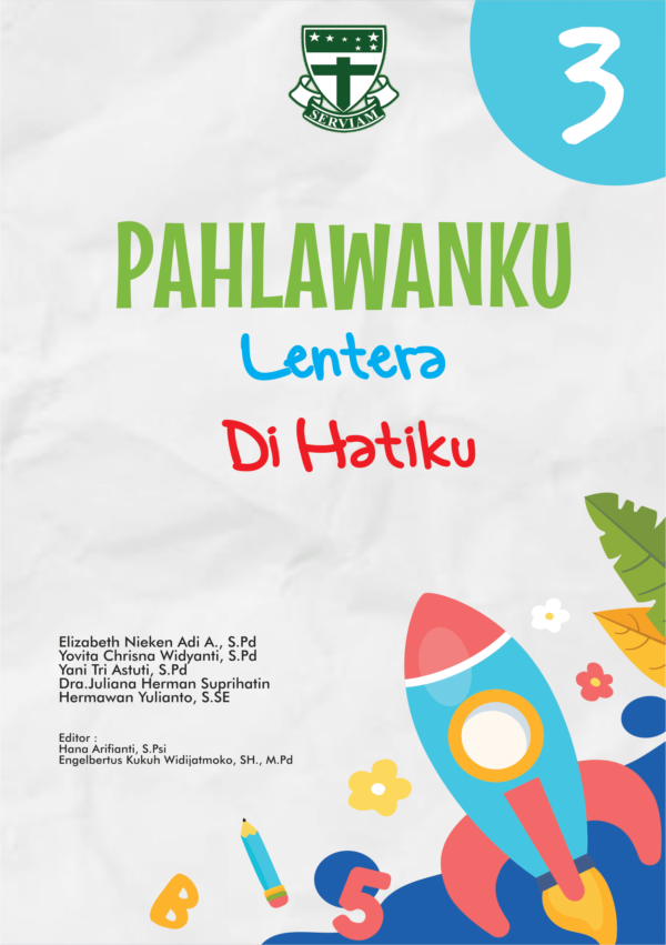 Pahlawanku : Lentera Dihatiku Kelas 3