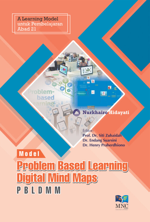 Model Problem Based Learning Digital Mind Maps (PBLDMM): A Learning Model untuk Pembelajaran Abad 21
