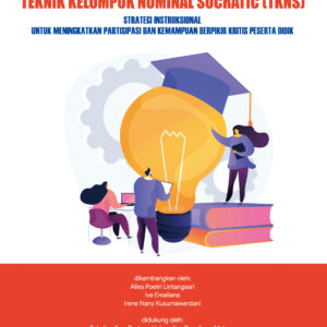 Panduan Penerapan Teknik Kelompok Nominal Socratic ( TKNS )