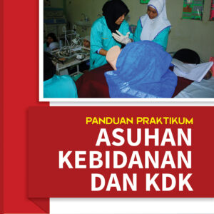 Panduan Praktikum Asuhan Kebidanan dan KDK