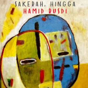 Dari Mat Pelor, Sekerah, Hingga Hamid Rusdi