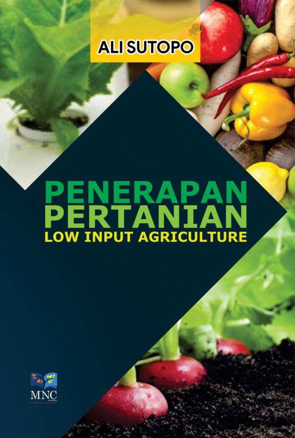 Penerapan Pertanian Low Input Agriculture