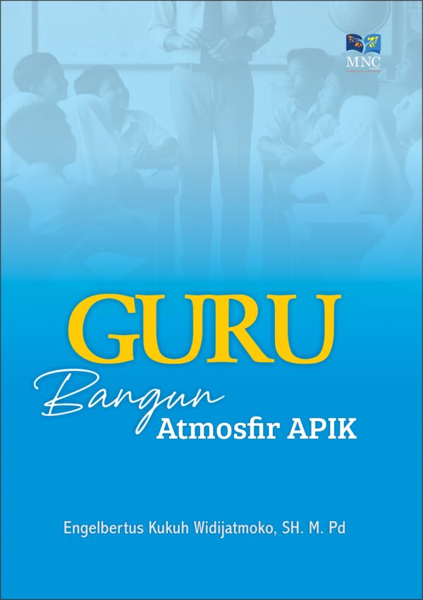 Guru Bangun Atmosfir APIK