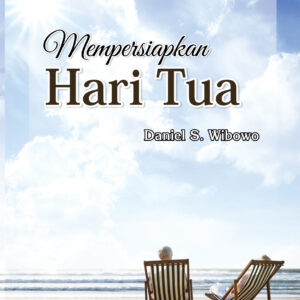 Mempersiapkan Hari Tua