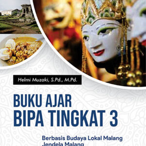 Buku Ajar BIPA Tingkat 3 : Berbasis Budaya Lokal Malang Jendela Malang