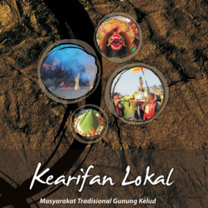 Kearifan Lokal : Masyarakat Tradisional Gunung Kelud