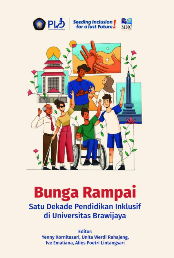 Bunga Rampai Satu Dekade Pendidikan Inklusif di Universitas Brawijaya