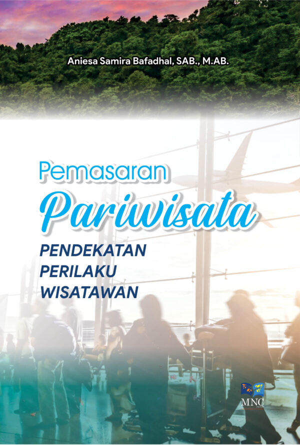Pemasaran Pariwisata Pendekatan Perilaku Wisatawan