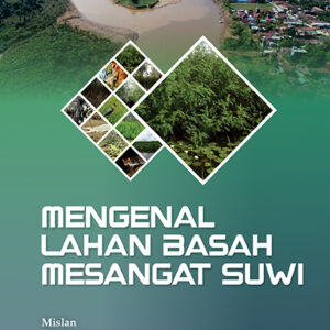 Mengenal Lahan Basah Mesangat - Suwi