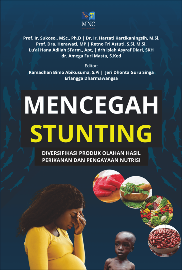 Mencegah Stuting Diversifikasi Produk Olahan Hasil Perikanan dan Pengayaan Nutrisi