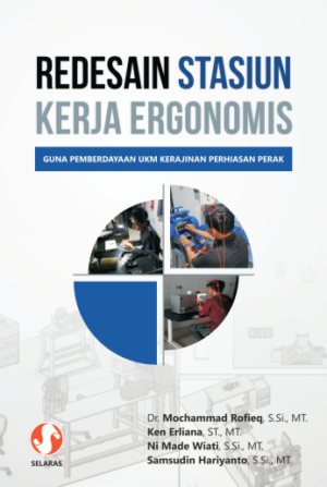 Redesain stasiun kerja ergonomis