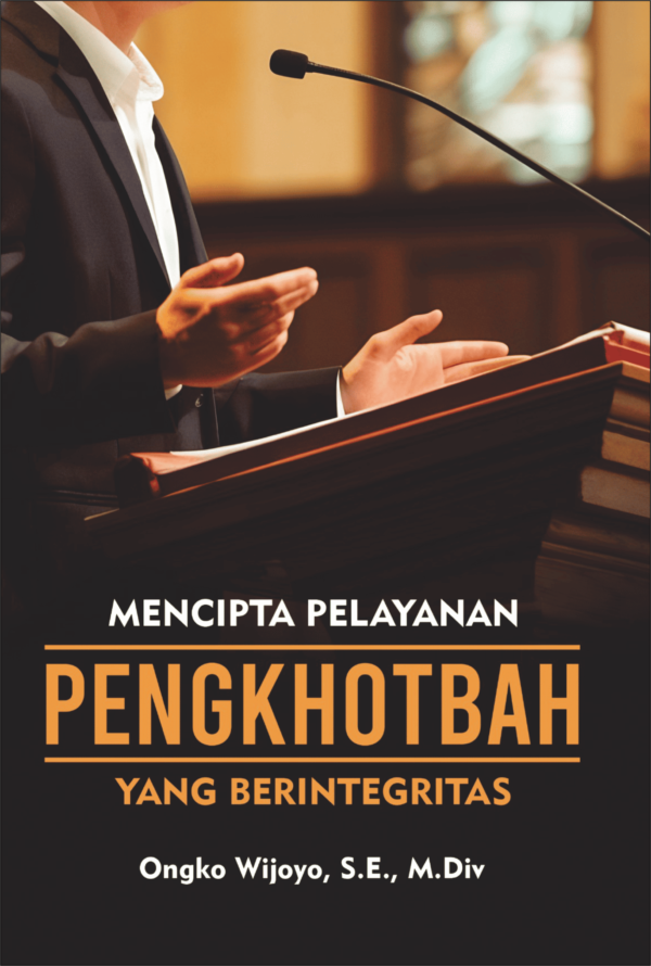 Mencipta pelayanan pengkhotbah yang berintegritas