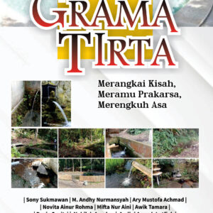 Grama Tirta : Merangkai Kisah,Meramu Prakarsa,Merengkuh Asa (FC)