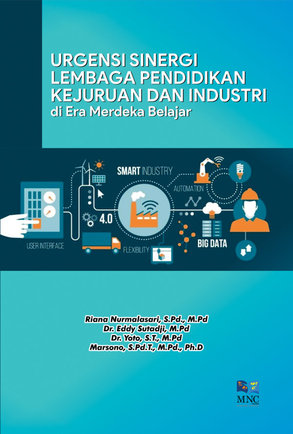 Urgensi Sinergi Lembaga Pendidikan Kejuruan dan Industri di Era Merdeka Belajar