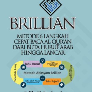 Brillian: Metode 6 Langkah Cepat Baca Quran dari Buta Huruf Arab Hingga Lancar