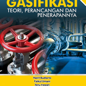 Gasifikasi : Teori, Perancangan dan Penerapan