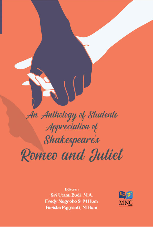 An Anthology of Student Appreciation of Shakespeare's Romeo and Julie