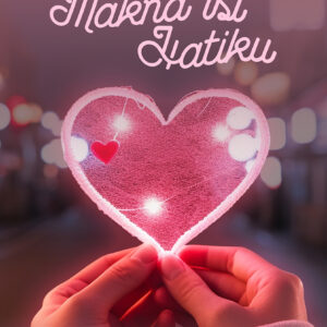 Makna Isi Hatiku