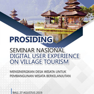 Digital user experience on village tourism : mensinergikan desa wisata untuk pembangunan wisata berkelanjutan