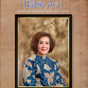 Ini Aku Utuslah Aku ! Kumpulan Kesaksian Panggilang Tuhan