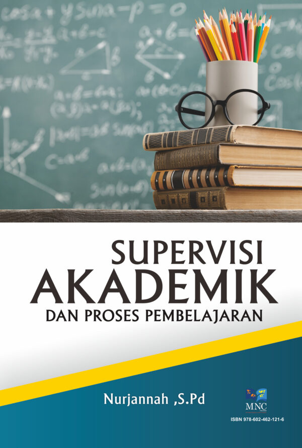 Supervisi akademik dan proses pembelajaran