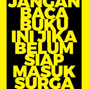 Jangan Baca Buku ini Jika Belum Siap Masuk Surga