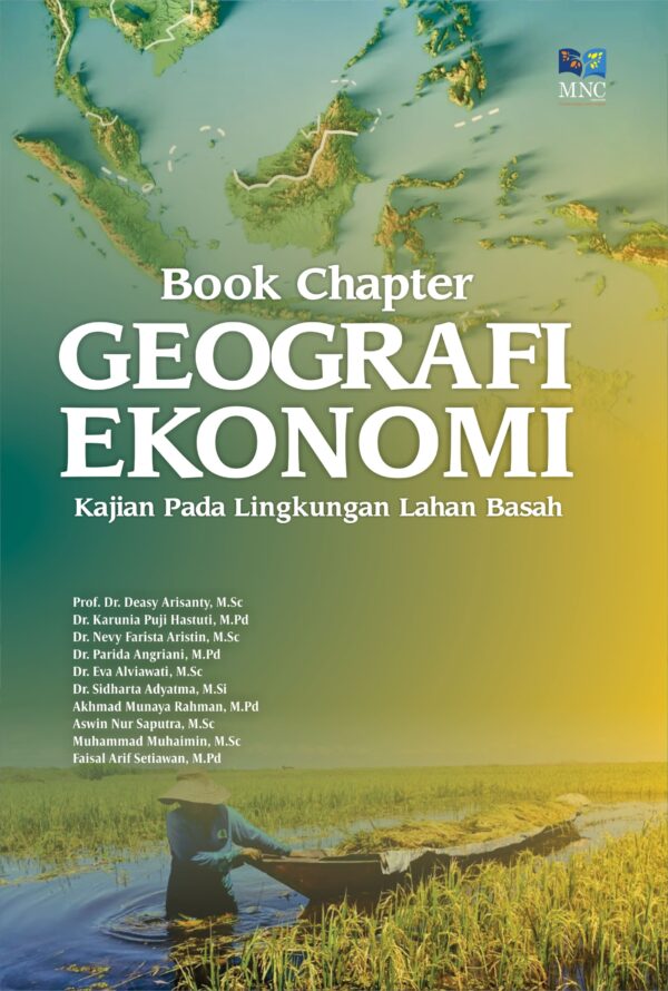 Book Chapter Geografi Ekonomi : Kajian Pada Lingkungan Lahan Basah
