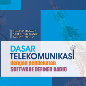 Dasar Telekomunikasi Dengan Pendekatan Software Defined Radio