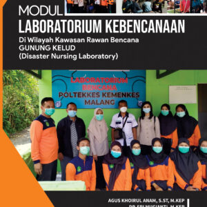 Modul Laboraturium Kebencanaan di Wilayah Kawasan Rawan Bencana Gunung Kelud ( Disaster Nursing Laboratory )