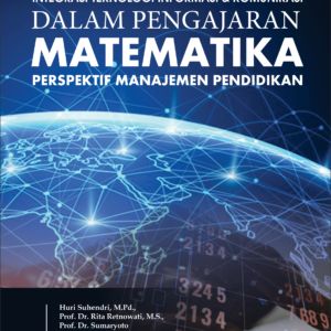 Integrasi Teknologi Informasi & Komunikasi Dalam Pengajaran Matematika : Perspektif Manajemen Pendidikan
