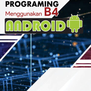 Mobile Programing Menggunakan B4 Android