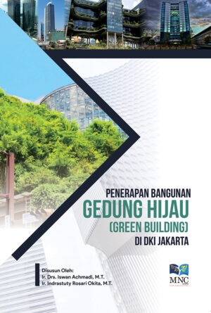 Penerapan Bangunan Gedung Hijau (Green Building ) di DKI Jakarta