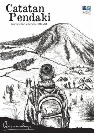 Catatan Pendaki : Kumpulan Cerpen Reflektif
