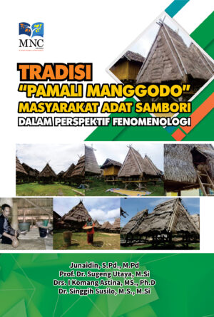 Tradisi " Pamali Manggodo" Masyarakat Adat Sambori Dalam Perspektif Fenomenologi