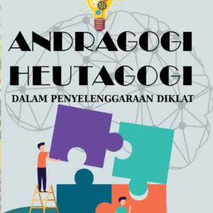 Andragogi-heutagogi dalam penyelenggaraan diklat