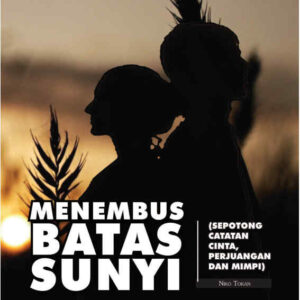 Menembus Batas Sunyi