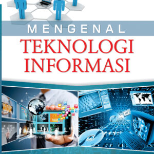 Mengenal Teknologi Informasi
