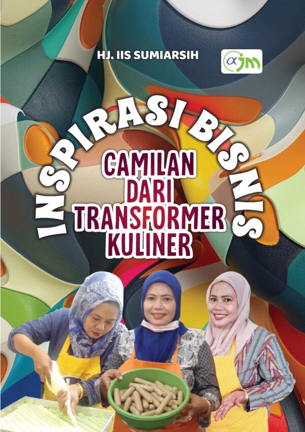 Inspirasi Bisnis Camilan dari Transformasi Kuliner